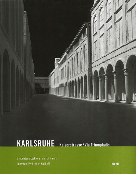 Karlsruhe  Kaiserstrasse / Via Triumphalis